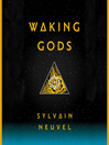 Cover image for Waking Gods